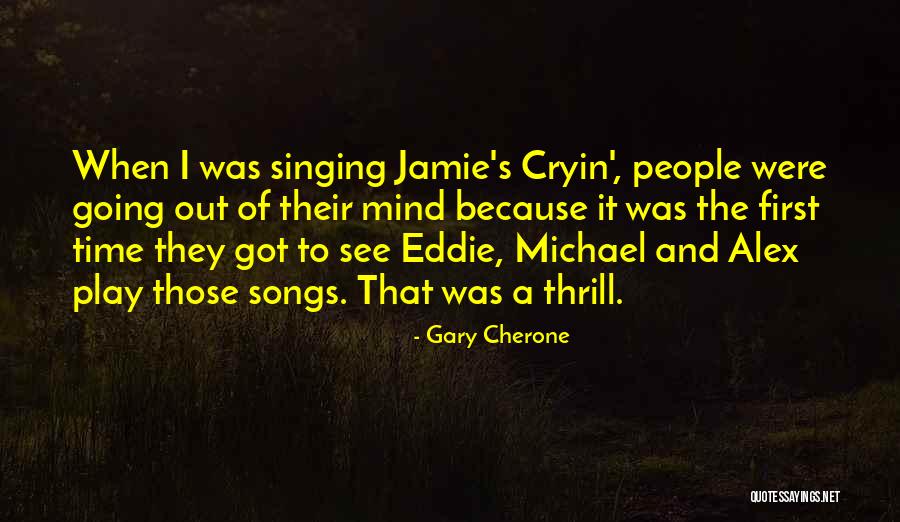 Gennesaret Quotes By Gary Cherone Gennesaret Quotes By Gary Cherone
