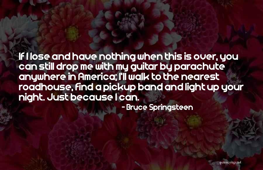 Gennett Lumber Quotes By Bruce Springsteen Gennett Lumber Quotes By Bruce Springsteen