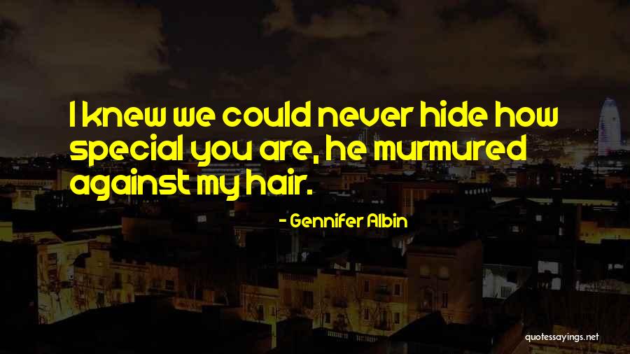 Gennifer Albin Quotes 482439