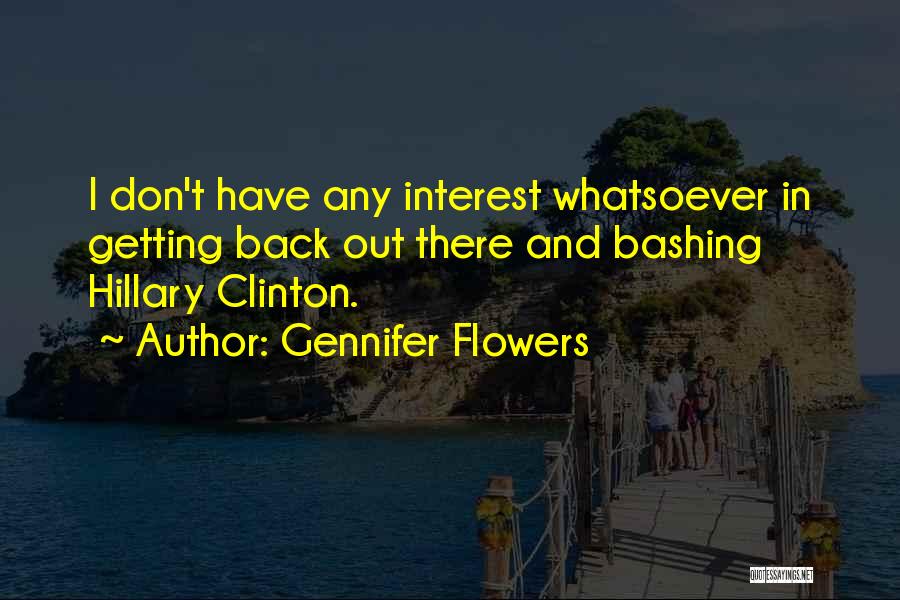 Gennifer Flowers Quotes 563116