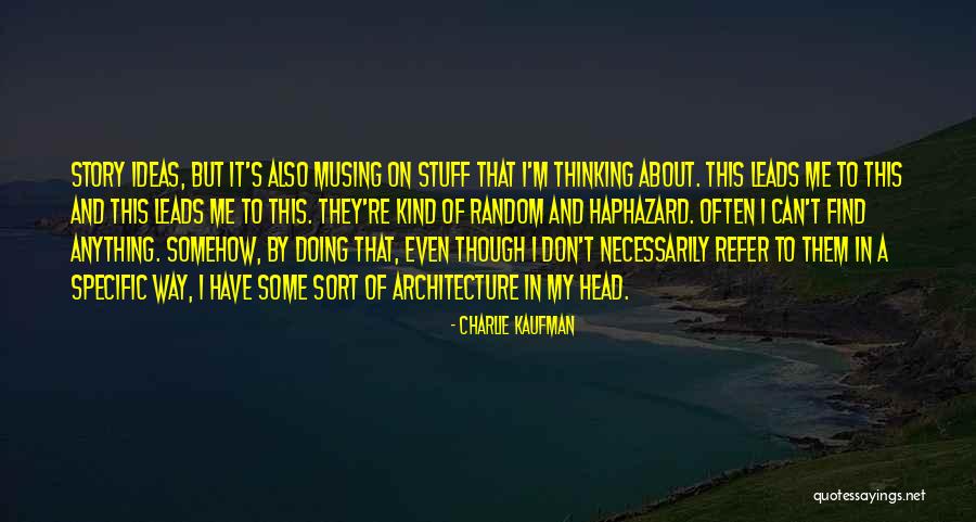 Gennimata Fofi Quotes By Charlie Kaufman Gennimata Fofi Quotes By Charlie Kaufman