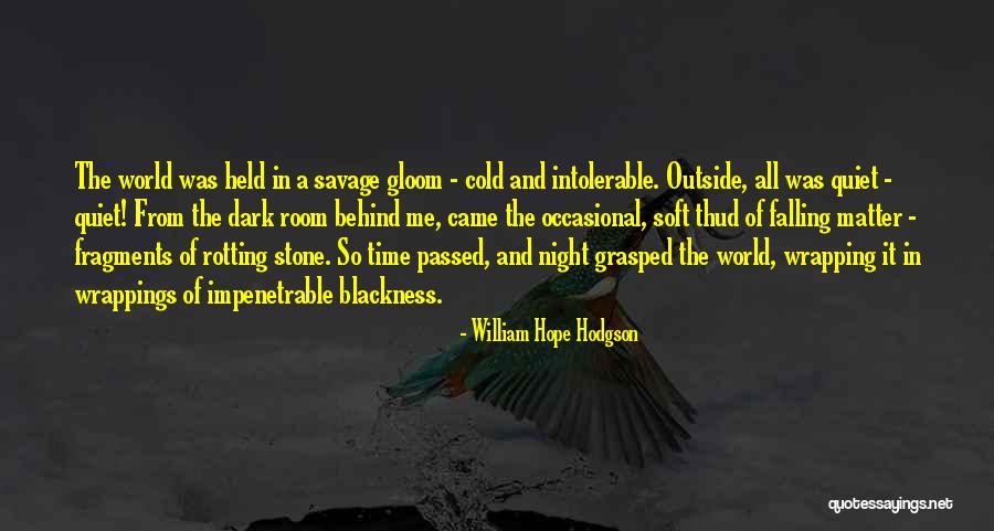 Gennusa Piacun Quotes By William Hope Hodgson Gennusa Piacun Quotes By William Hope Hodgson
