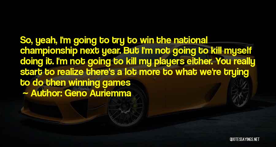 Geno Auriemma Quotes 176127