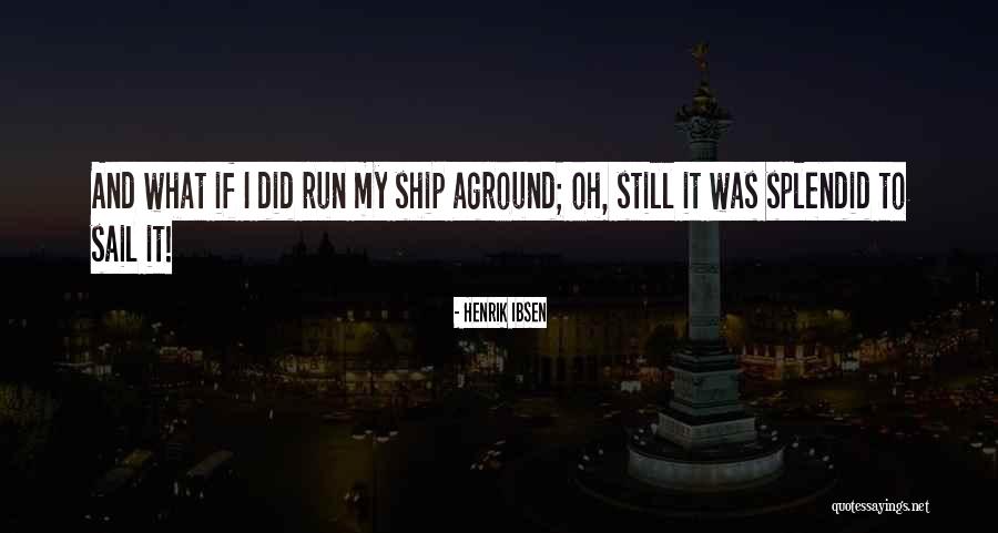 Genoba Quotes By Henrik Ibsen