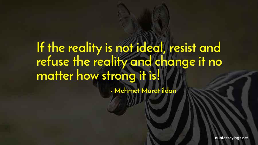 Genoba Quotes By Mehmet Murat Ildan