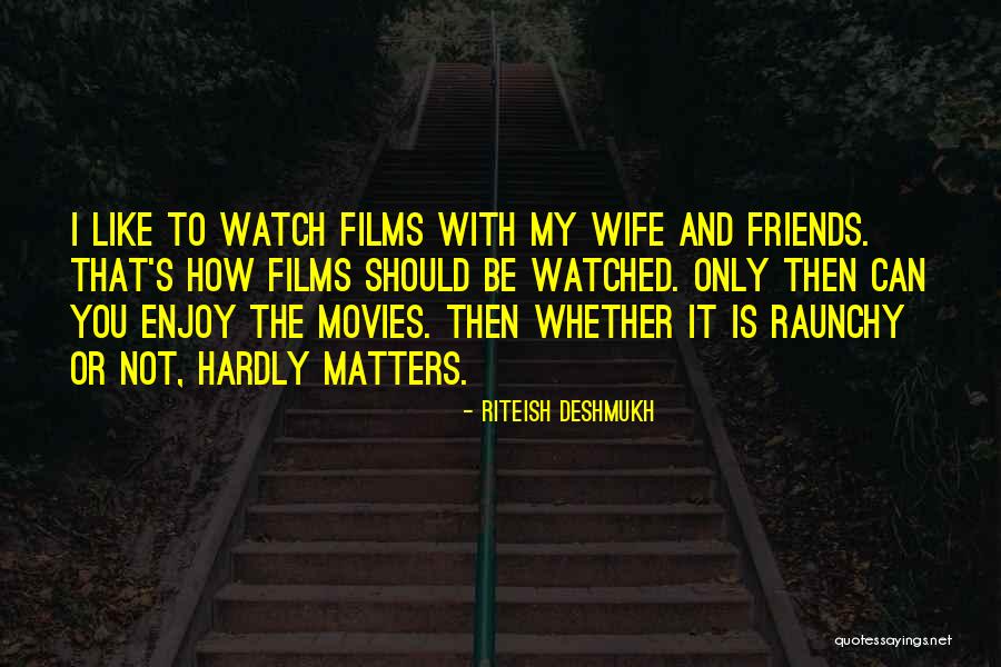 Genocidas De La Quotes By Riteish Deshmukh Genocidas De La Quotes By Riteish Deshmukh