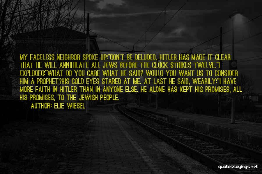 Genocide In The Holocaust Quotes By Elie Wiesel