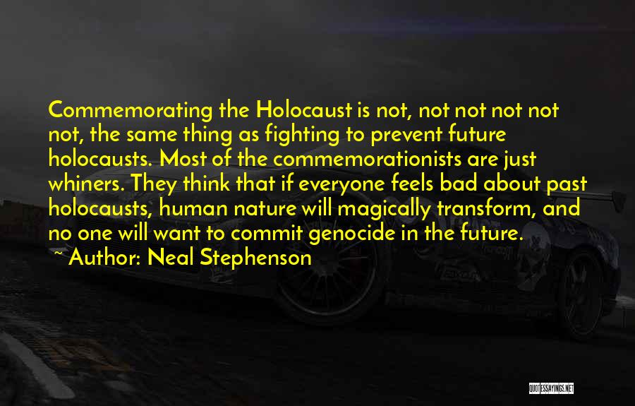 Genocide In The Holocaust Quotes By Neal Stephenson