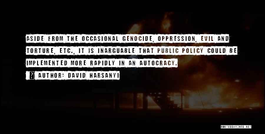 Genocide Quotes By David Harsanyi