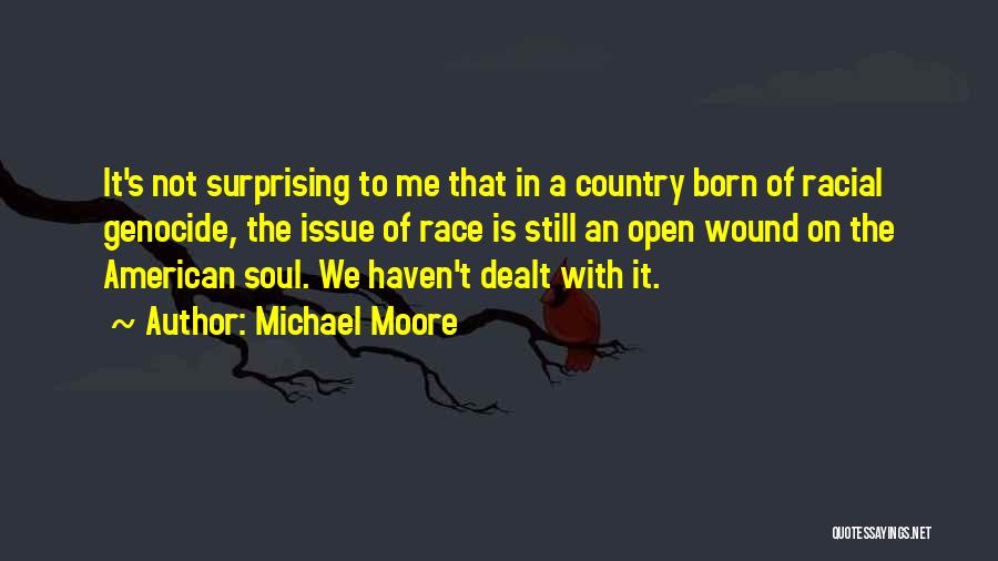 Genocide Quotes By Michael Moore