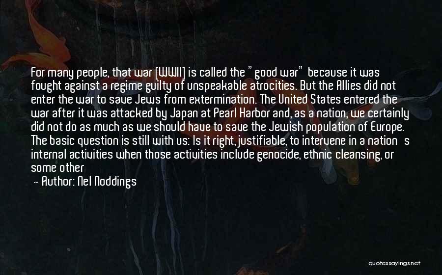 Genocide Quotes By Nel Noddings