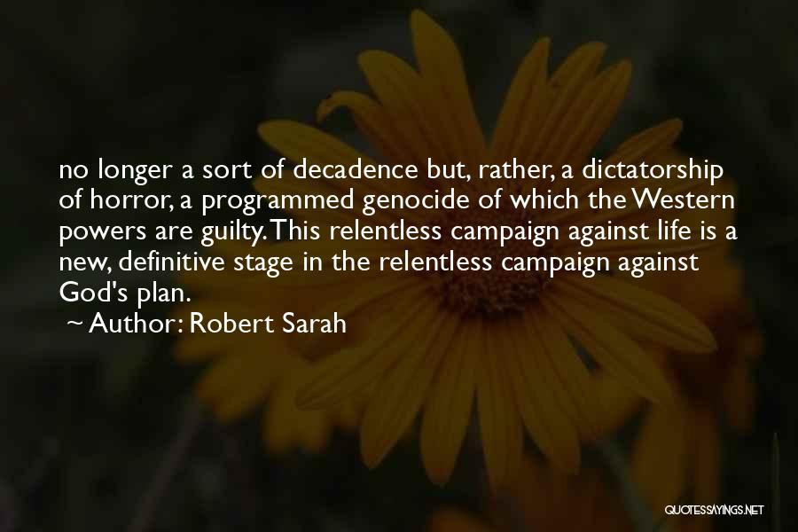 Genocide Quotes By Robert Sarah