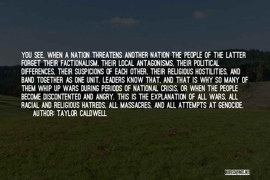 Genocide Quotes By Taylor Caldwell