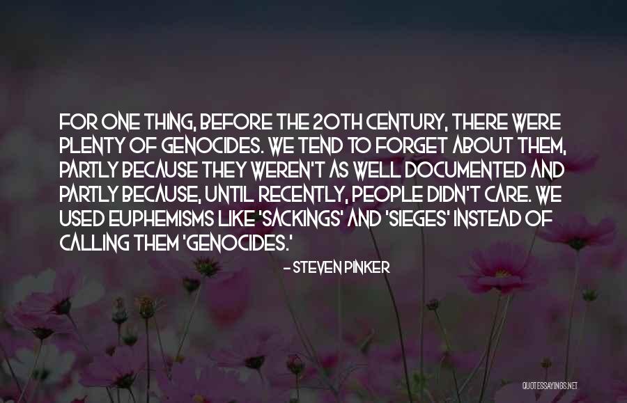 Genocides Of The 20th Quotes By Steven Pinker Genocides Of The 20th Quotes By Steven Pinker