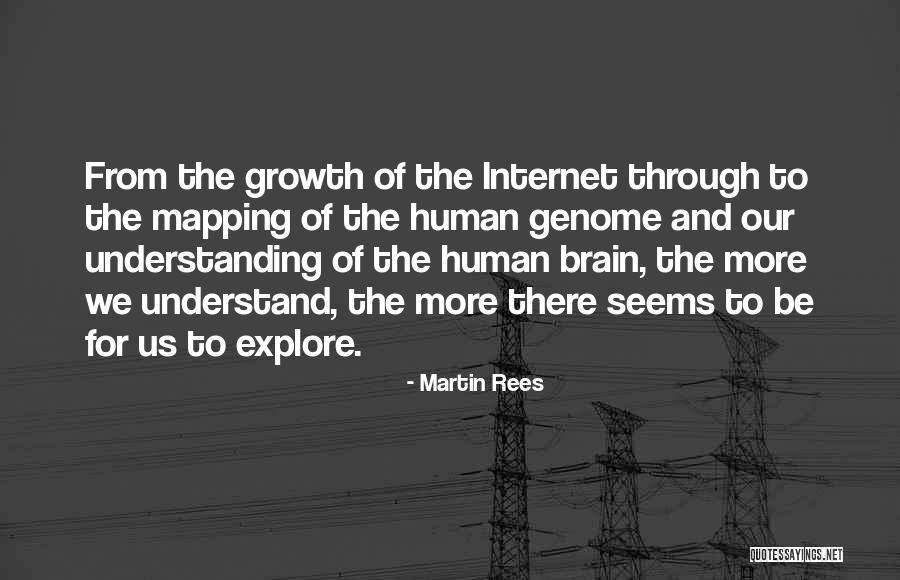 Genome Mapping Quotes By Martin Rees Genome Mapping Quotes By Martin Rees