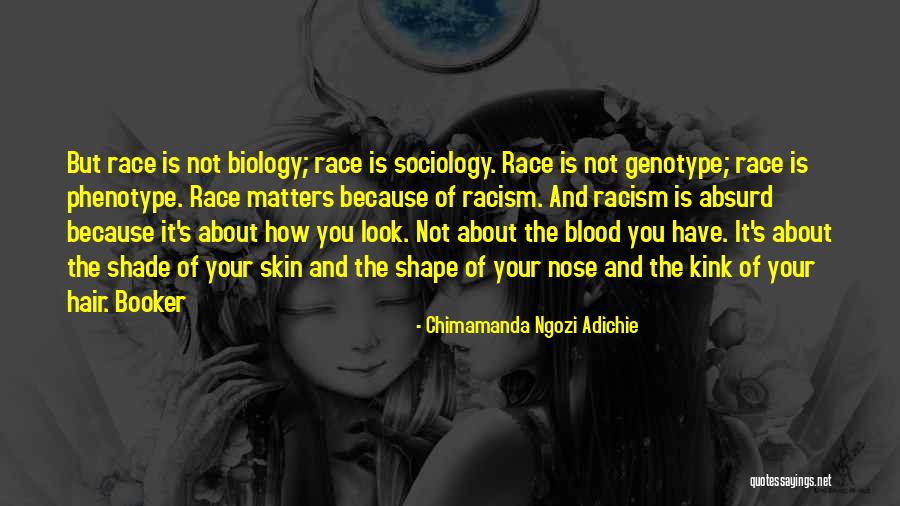 Genotype And Phenotype Quotes By Chimamanda Ngozi Adichie Genotype And Phenotype Quotes By Chimamanda Ngozi Adichie