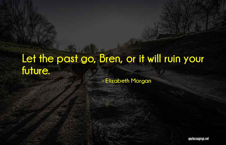 Genoveva De Brabante Quotes By Elizabeth Morgan Genoveva De Brabante Quotes By Elizabeth Morgan