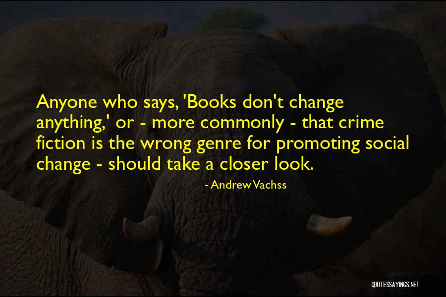 Genre Fiction Quotes By Andrew Vachss Genre Fiction Quotes By Andrew Vachss
