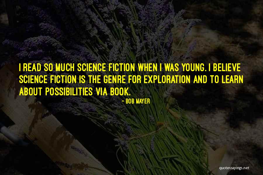 Genre Fiction Quotes By Bob Mayer Genre Fiction Quotes By Bob Mayer