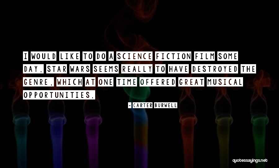 Genre Fiction Quotes By Carter Burwell Genre Fiction Quotes By Carter Burwell