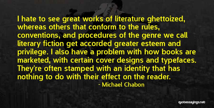 Genre Fiction Quotes By Michael Chabon Genre Fiction Quotes By Michael Chabon