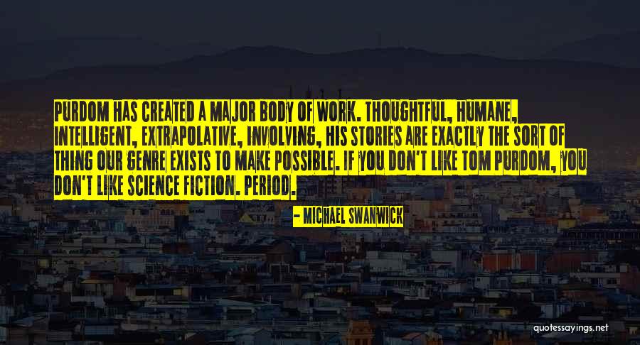 Genre Fiction Quotes By Michael Swanwick Genre Fiction Quotes By Michael Swanwick