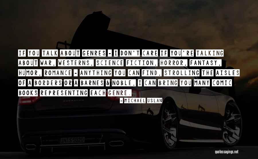 Genre Fiction Quotes By Michael Uslan Genre Fiction Quotes By Michael Uslan