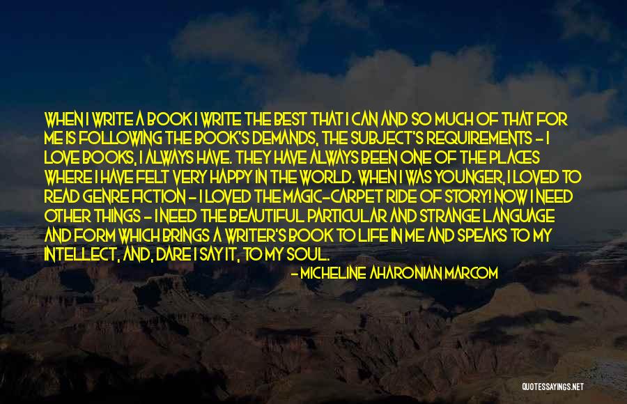 Genre Fiction Quotes By Micheline Aharonian Marcom Genre Fiction Quotes By Micheline Aharonian Marcom
