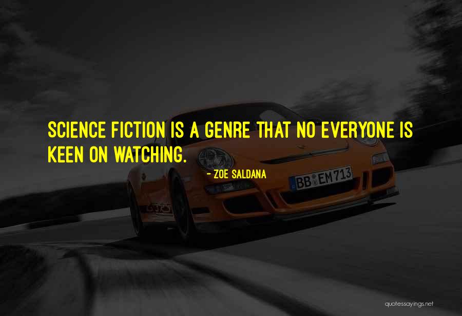 Genre Fiction Quotes By Zoe Saldana Genre Fiction Quotes By Zoe Saldana