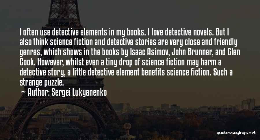 Genres Of Books Quotes By Sergei Lukyanenko