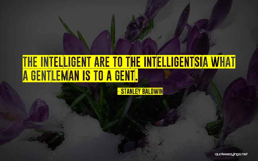 Gent Quotes By Stanley Baldwin