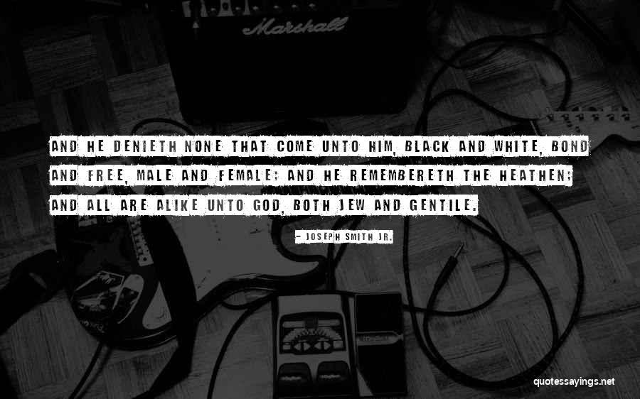 Gentile Quotes By Joseph Smith Jr. Gentile Quotes By Joseph Smith Jr.