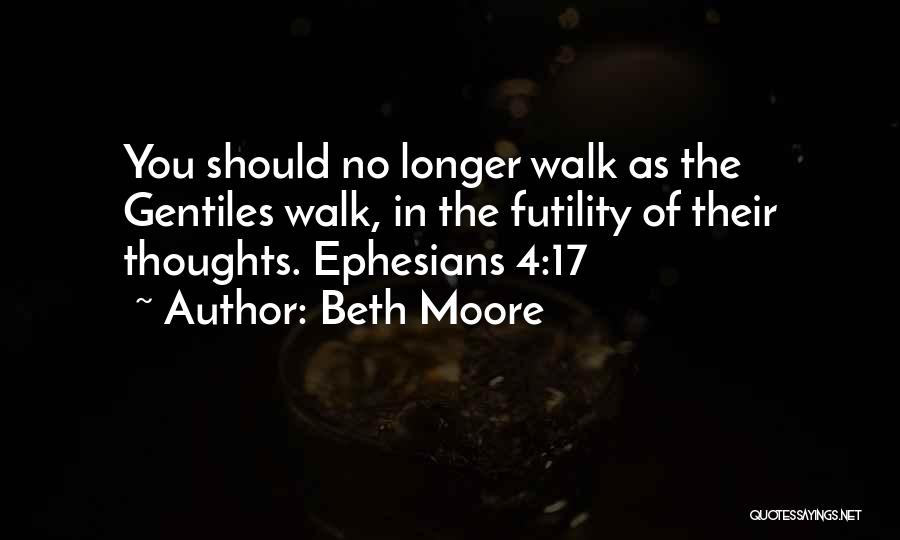 Gentiles Quotes By Beth Moore