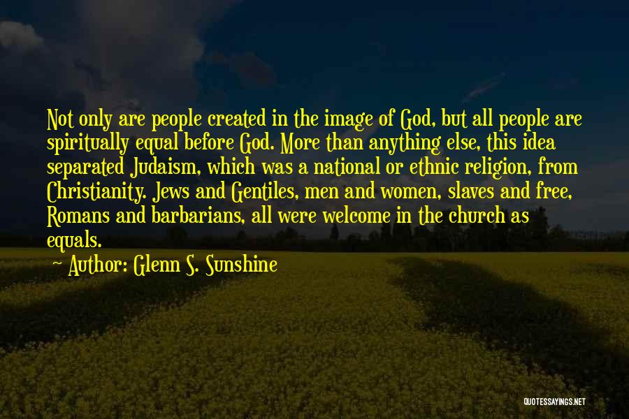 Gentiles Quotes By Glenn S. Sunshine