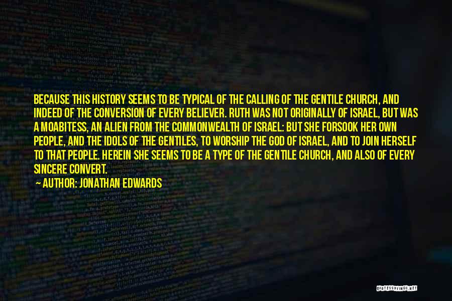 Gentiles Quotes By Jonathan Edwards