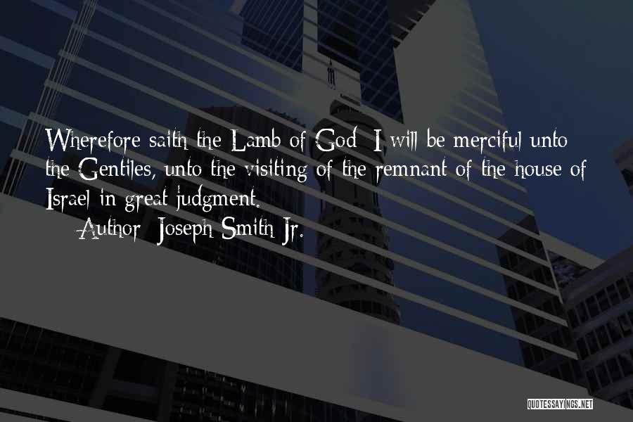 Gentiles Quotes By Joseph Smith Jr.