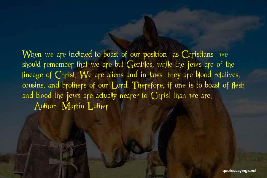 Gentiles Quotes By Martin Luther