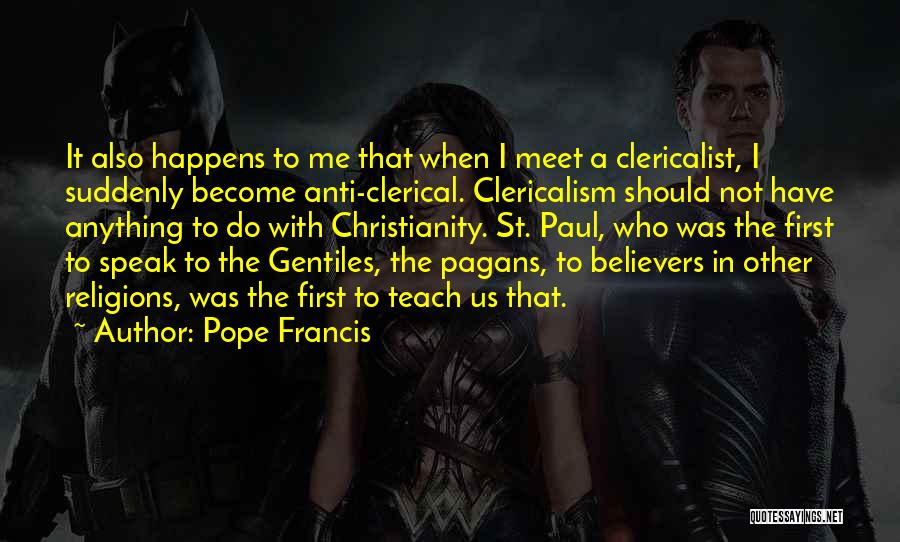 Gentiles Quotes By Pope Francis