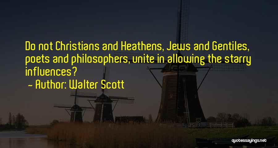 Gentiles Quotes By Walter Scott