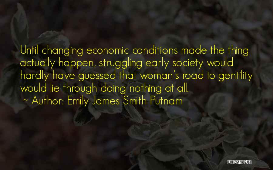 Gentility Quotes By Emily James Smith Putnam