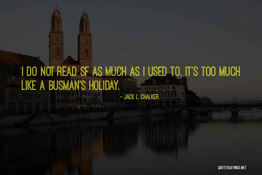 Gentilmente Lleva Quotes By Jack L. Chalker Gentilmente Lleva Quotes By Jack L. Chalker