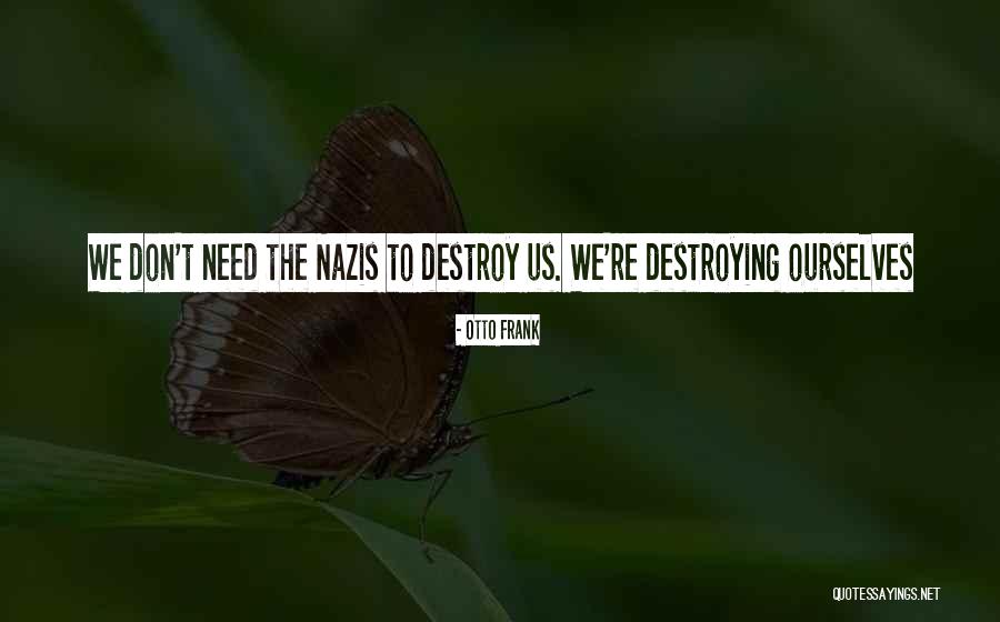 Genting Highland Quotes By Otto Frank Genting Highland Quotes By Otto Frank