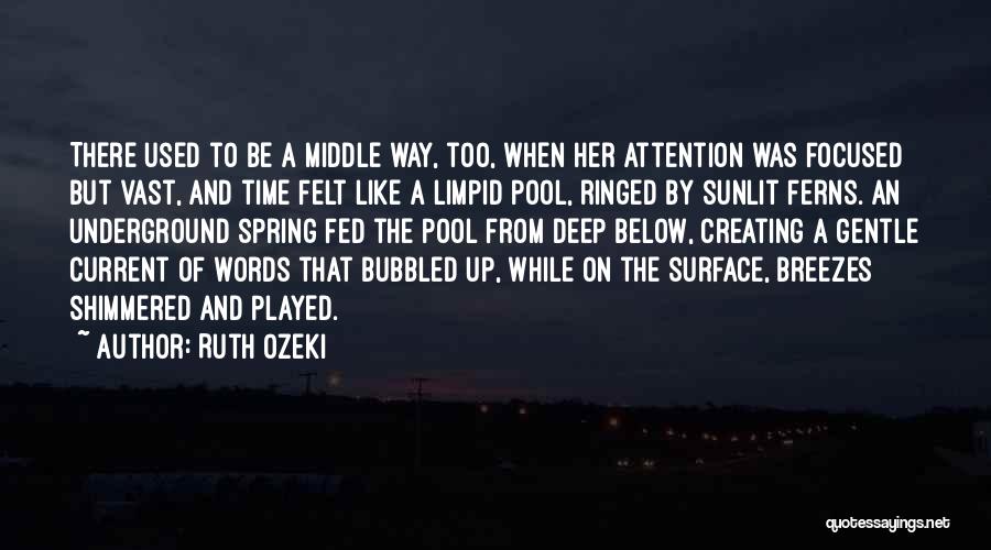 Gentle Breezes Quotes By Ruth Ozeki