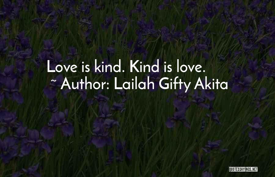 Gentle Kind Quotes By Lailah Gifty Akita