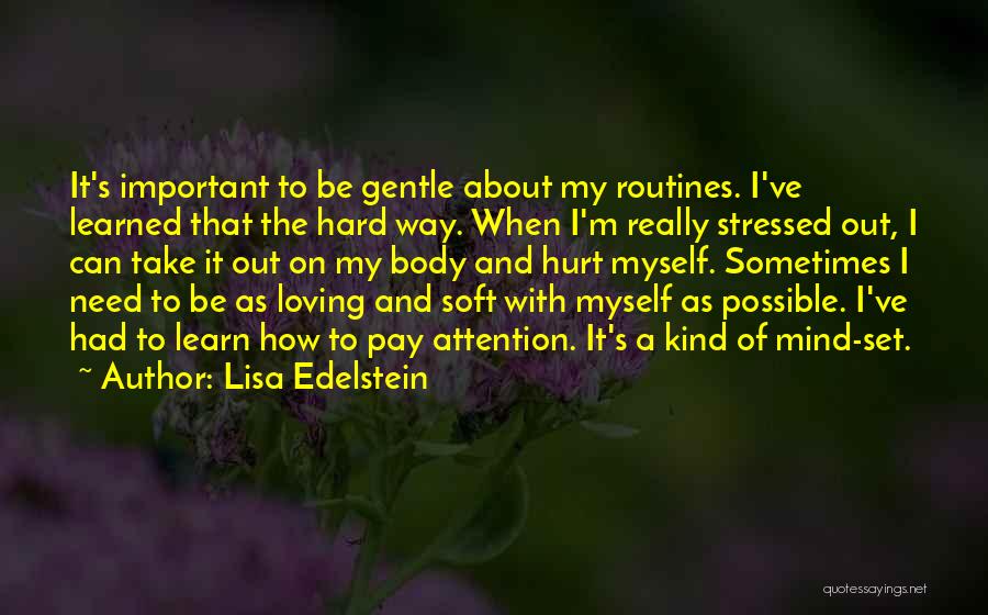 Gentle Kind Quotes By Lisa Edelstein