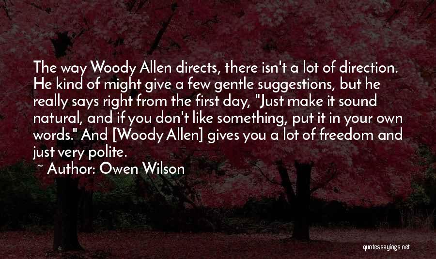 Gentle Kind Quotes By Owen Wilson