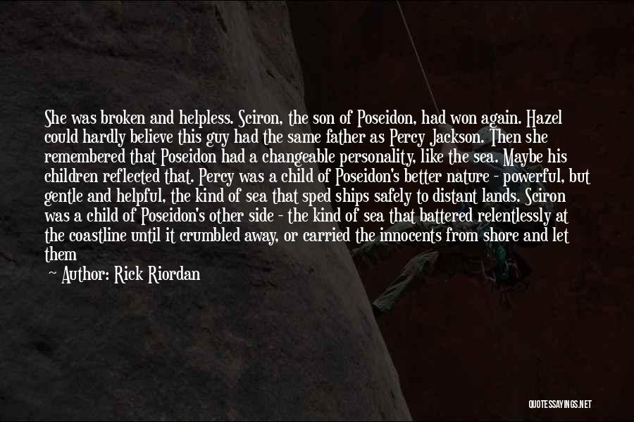 Gentle Kind Quotes By Rick Riordan