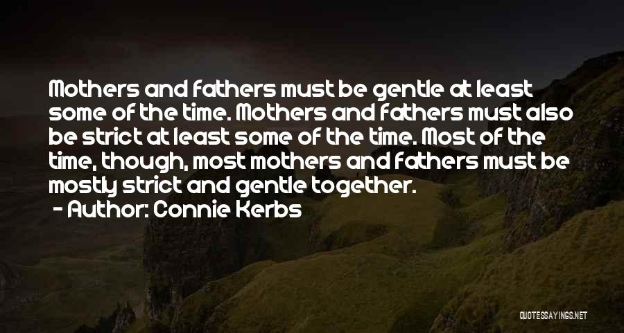 Gentle Parenting Quotes By Connie Kerbs