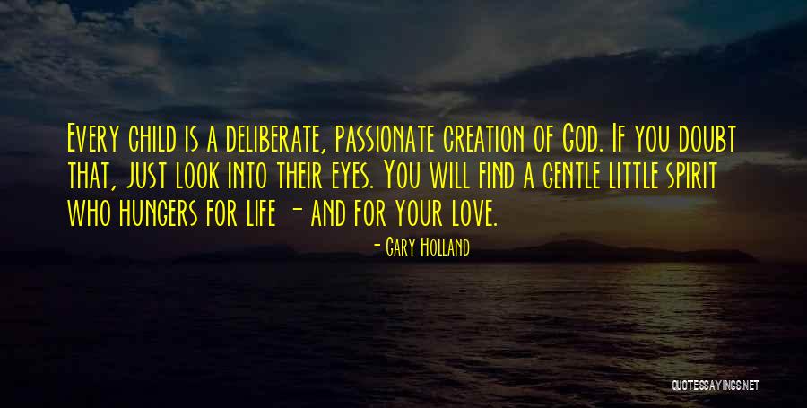Gentle Spirit Quotes By Gary Holland Gentle Spirit Quotes By Gary Holland
