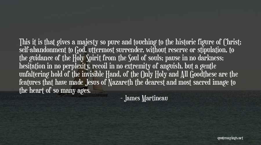 Gentle Spirit Quotes By James Martineau Gentle Spirit Quotes By James Martineau